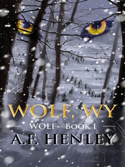 Title details for Wolf, WY by A.F. Henley - Available